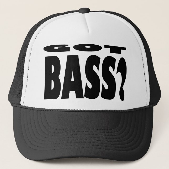 Got Bass? Trucker Hat (Front)