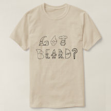 Got Beard? Gnome T-Shirt