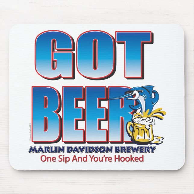 Got Beer Marlin Davidsons Mouse Pad (Front)
