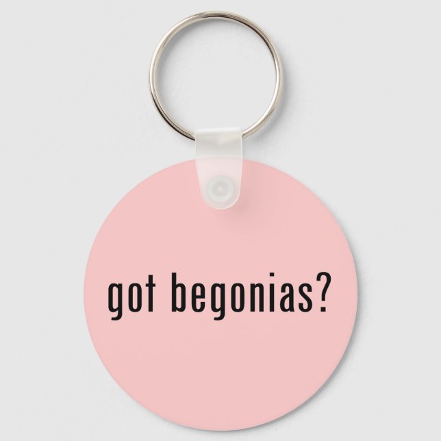 got begonias? keychain (Front)