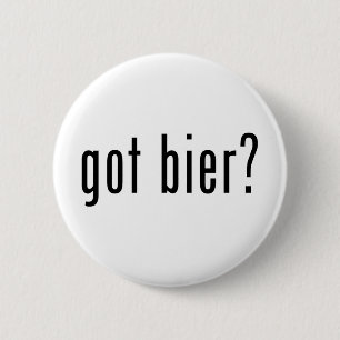 got bier? 2 inch round button
