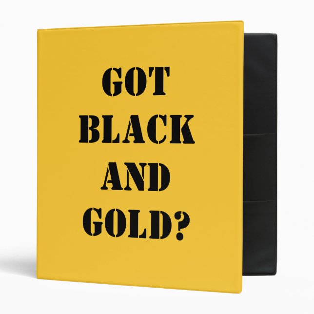 GOT BLACK AND GOLD? BINDER (Front/Inside)
