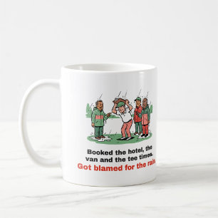 Got Blamed for the Rain: Golf Trip Organizer Mug