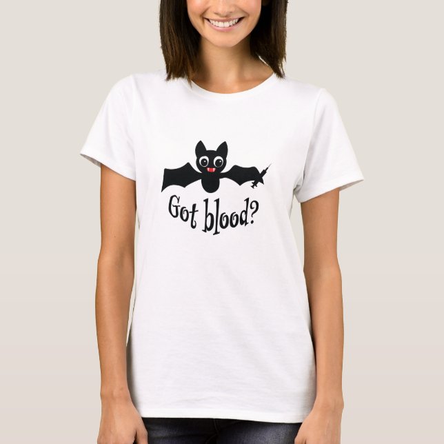 Got Blood? Funny Medical Halloween T-Shirt (Front)