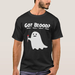 Got Blood Ghost Phlebotomy Tech Phlebotomist Hallo T-Shirt