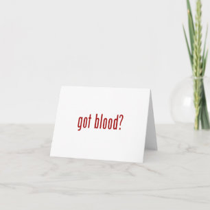 got blood? white note card