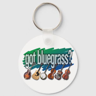 "Got Bluegrass?" Keychain