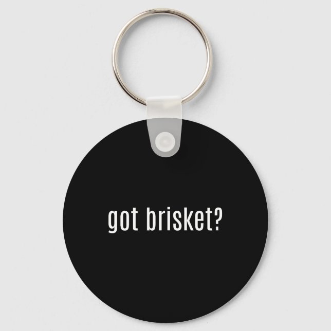 Got Brisket Bbq  Keychain (Front)