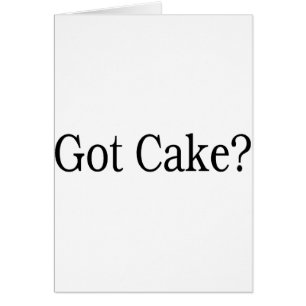 Got Cake?