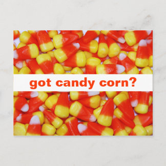 got candy corn? Postcard