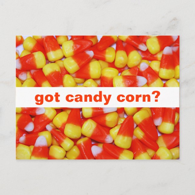 got candy corn? Postcard (Front)