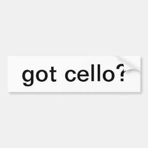got cello? bumper sticker
