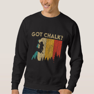 Got Chalk Funny Rock Climbing Bouldering Womens Gi Sweatshirt