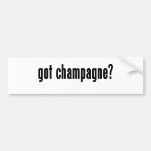 got champagne? bumper sticker