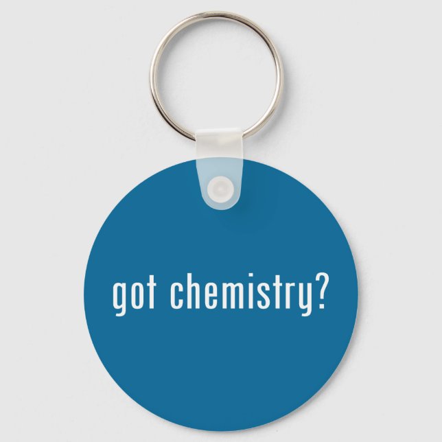 got chemistry? keychain (Front)