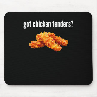 Got Chicken Tenders Shirt Funny Chicken Tender Lov Mouse Pad