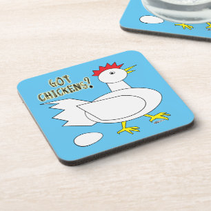 Got Chickens? Coaster