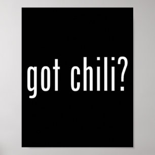 Got Chili Funny Bbq Cook Off Poster