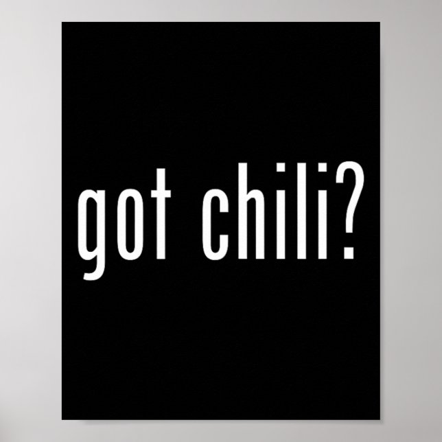 Got Chili Funny Bbq Cook Off  Poster (Front)