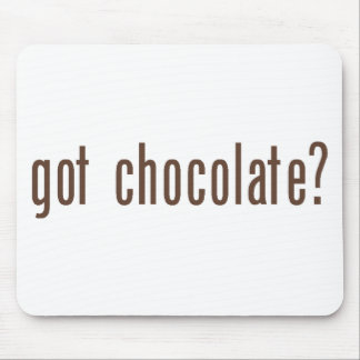 "Got Chocolate?" Mousepad