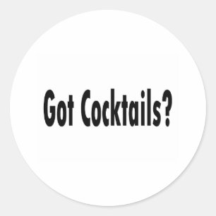 Got Cocktails Classic Round Sticker