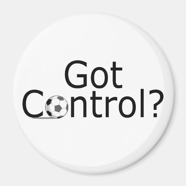 Got Control (Soccer) Magnet (Front)
