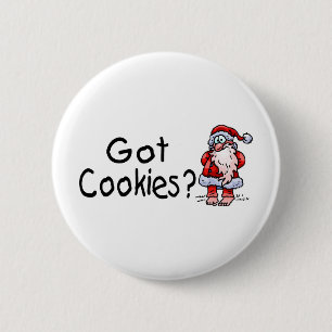 Got Cookies? 2 Inch Round Button