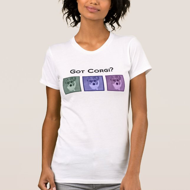 Got Corgi? Cute Corgis T-Shirt (Front)
