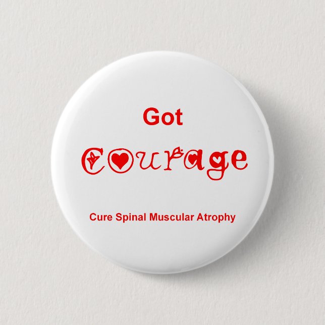 Got Courage - Red 2 Inch Round Button (Front)