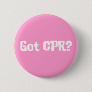 Got CPR Gifts 2 Inch Round Button