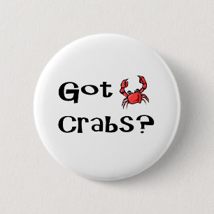 Got Crabs? 2 Inch Round Button
