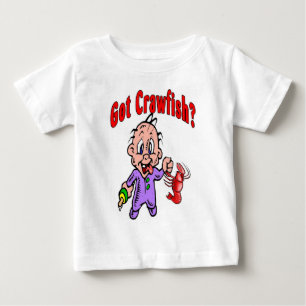 Got Crawfish Baby? Baby T-Shirt