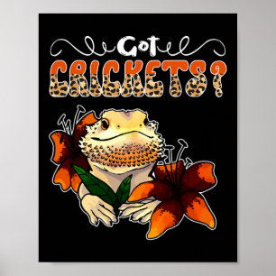 Got Cricket Flowers Cute Bearded Dragon Reptile Lo Poster
