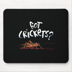 Got Crickets - Insects Protein Superfood Lover Mouse Pad