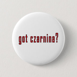 got czarnina? 2 inch round button