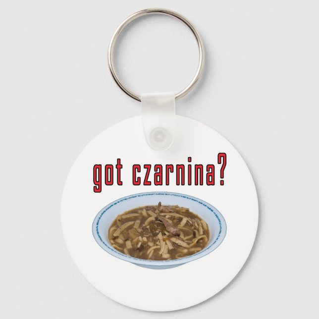 Got Czarnina? Soup Keychain (Front)