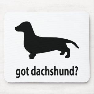 Got Dachshund Mouse Pad