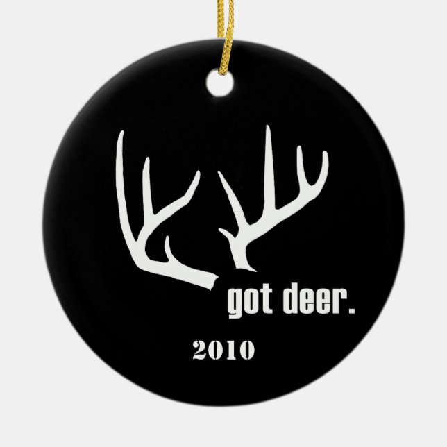 Got deer? Customizable Hunter Success Ornaments (Front)