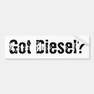 Got Diesel Bumper Sticker