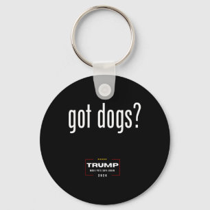 Got Dogs Eating The Dogs Cats - Trump Make Pets Sa Keychain