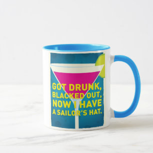Got Drunk Mug