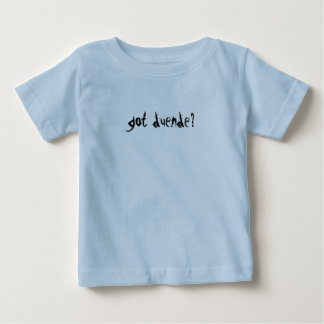 got duende? Infant T-Shirt