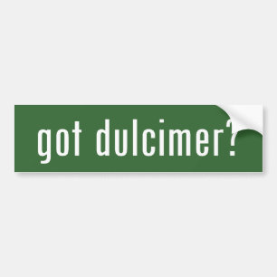 got dulcimer? bumper sticker