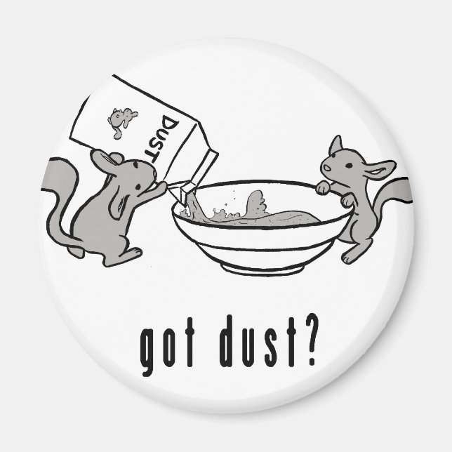got dust? Chinchilla Magnet (Front)