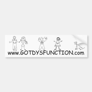 Got Dysfunction website bumper sticker