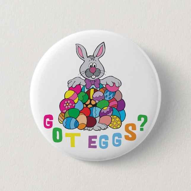 Got Easter Eggs? 2 Inch Round Button (Front)