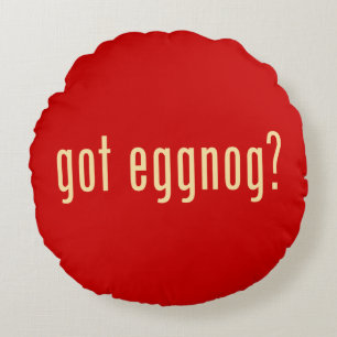 got eggnog? round pillow