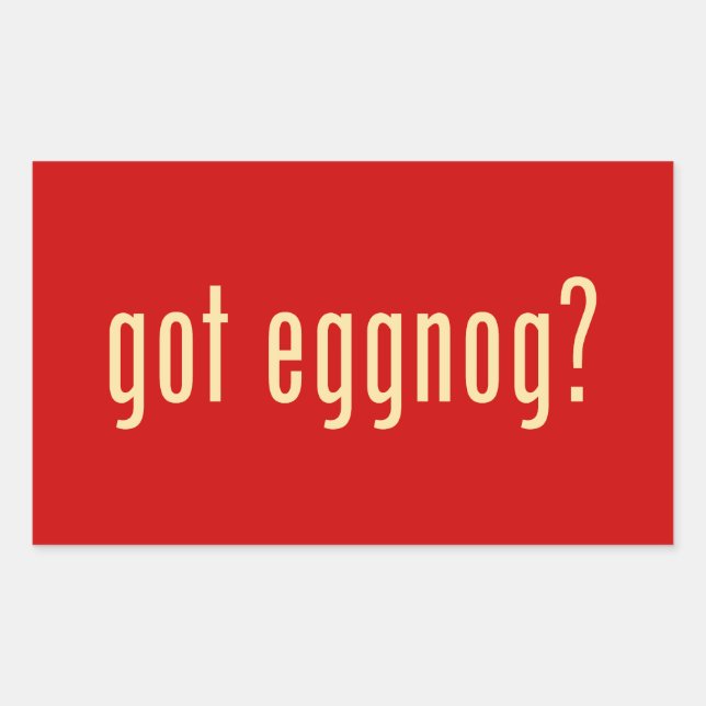 got eggnog? sticker (Front)