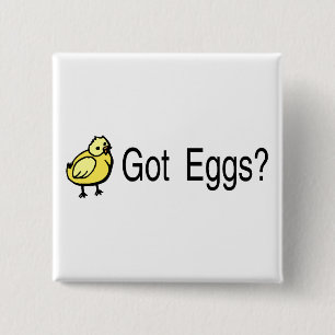 Got Eggs Chick 2 Inch Square Button