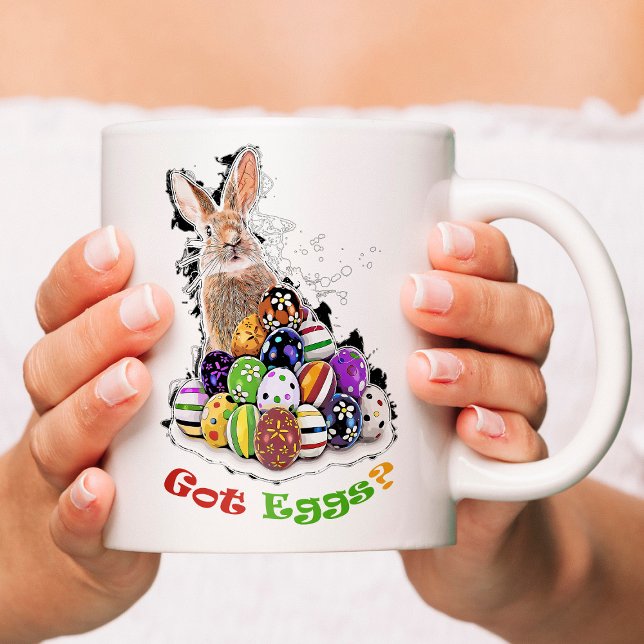 Got Eggs? Funny Easter Bunny Eggs Coffee Mug (Got Eggs? Funny Easter Bunny Eggs. Coffee Mug)